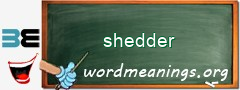 WordMeaning blackboard for shedder